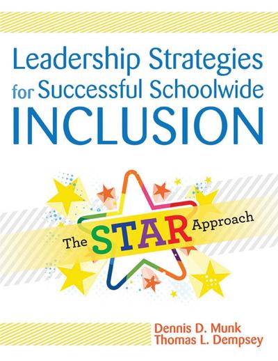 Leadership Strategies for Successful Schoolwide Inclusion
