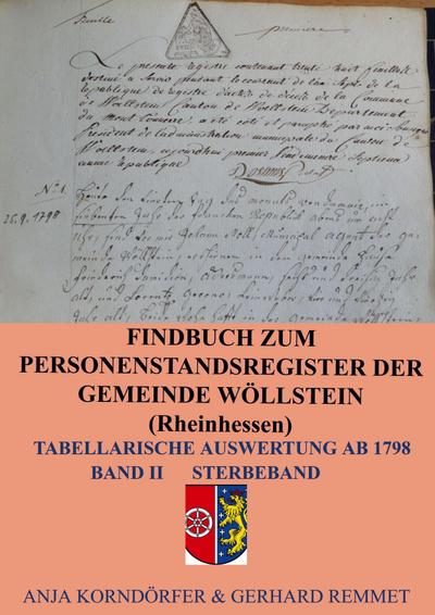 Findbuch zum Personenstandsregister der Gemeinde Wöllstein/ Rheinhessen - Anja Korndörfer & Gerhard Remmet