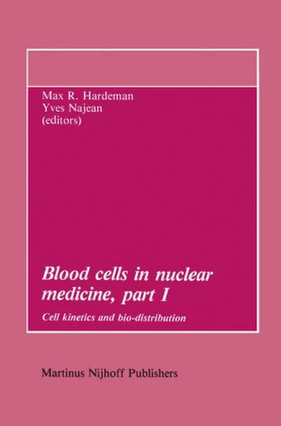 Blood Cells in Nuclear Medicine, Part I