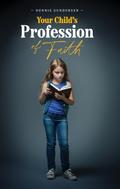 Your Child’s Profession of Faith