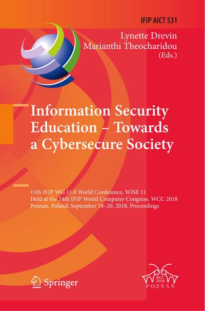 Information Security Education ¿ Towards a Cybersecure Society