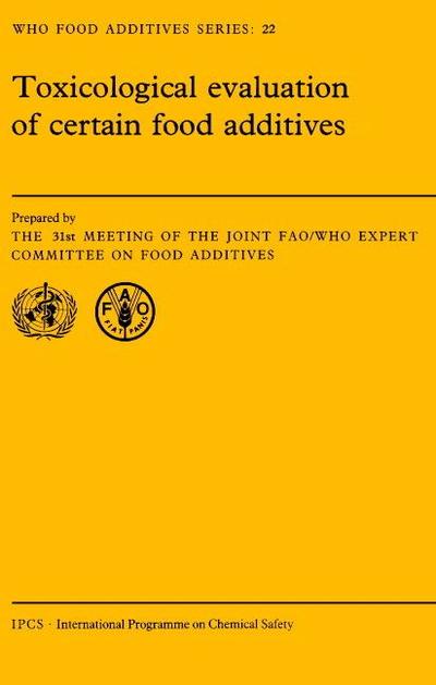 Toxicological Evaluation of Certain Food Additives