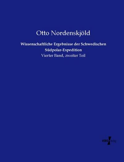 Wissenschaftliche Ergebnisse der Schwedischen Südpolar-Expedition