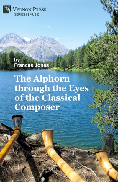 The Alphorn through the Eyes of the Classical Composer (B&W)