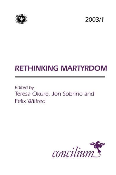 Concilium 2003/1 Rethinking Martyrdom