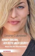 Sorry Tarzan, ich rette mich selbst!