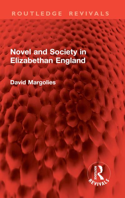 Novel and Society in Elizabethan England