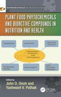 Plant Food Phytochemicals and Bioactive Compounds in Nutrition and Health