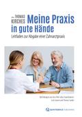Meine Praxis in gute Hände von Jens-Peter Jahn | Ebook