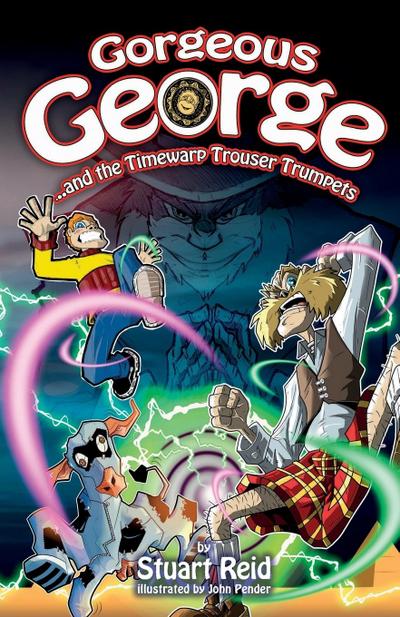 Gorgeous George and the Timewarp Trouser Trumpets