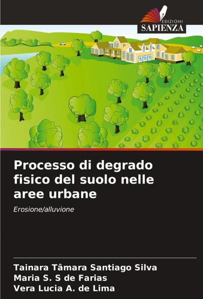 Processo di degrado fisico del suolo nelle aree urbane