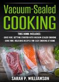 Vacuum-Sealed Cooking