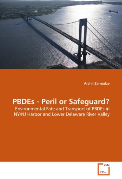 PBDEs - Peril or Safeguard? - Archil Zarnadze