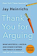 Thank You for Arguing, Fourth Edition (Revised and Updated)