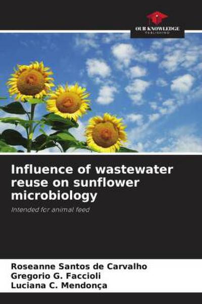 Influence of wastewater reuse on sunflower microbiology