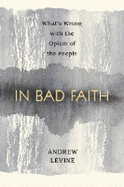 In Bad Faith