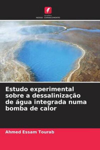 Estudo experimental sobre a dessalinização de água integrada numa bomba de calor