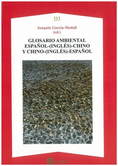 GLOSARIO AMBIENTAL ESPA?OL -(INGLES)-CHINO Y CHINO