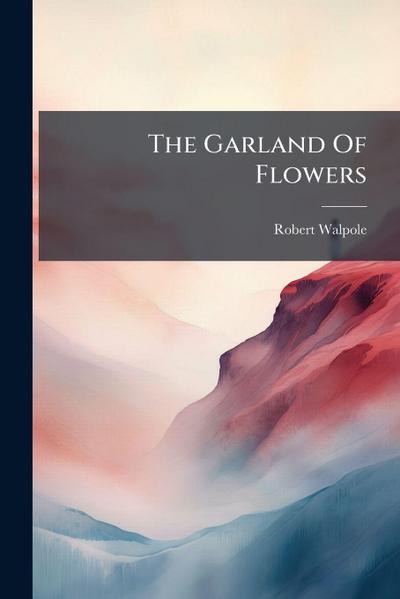 The Garland Of Flowers