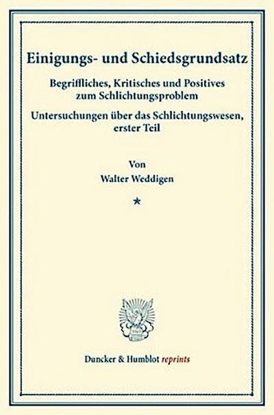 Einigungs- und Schiedsgrundsatz.