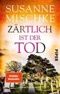 Zärtlich ist der Tod