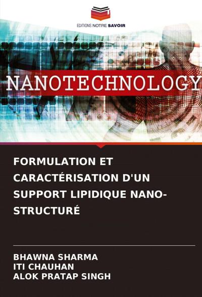 FORMULATION ET CARACTÉRISATION D’UN SUPPORT LIPIDIQUE NANO-STRUCTURÉ