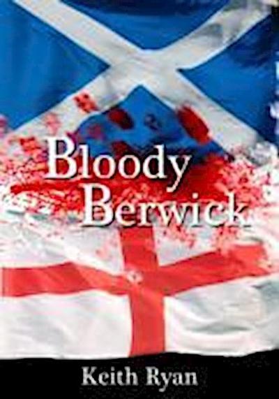 Bloody Berwick