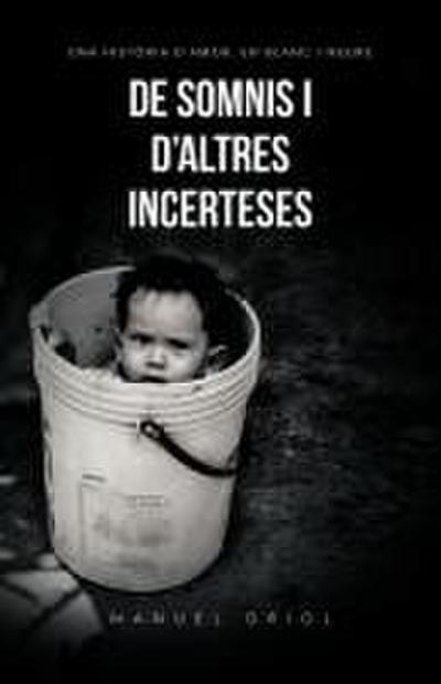 de Somnis I D’Altres Incerteses