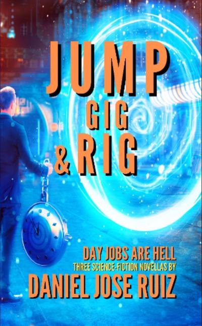 Jump, Gig, and Rig