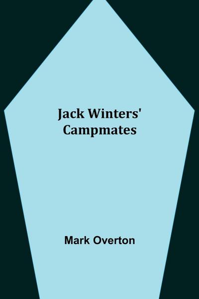 Jack Winters’ Campmates