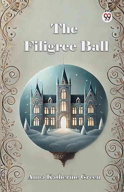 The Filigree Ball