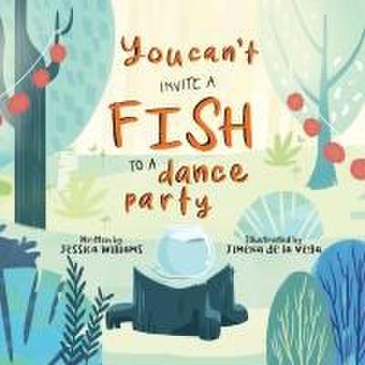 You Can’t Invite a Fish to a Dance Party