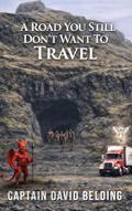 A Road You Dont Still Want to Travel