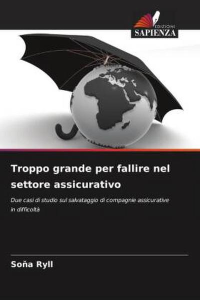 Troppo grande per fallire nel settore assicurativo