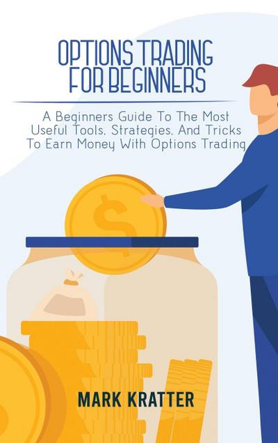OPTIONS TRADING FOR BEGINNERS