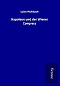 Napoleon und der Wiener Congress
