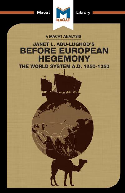 An Analysis of Janet L. Abu-Lughod’s Before European Hegemony