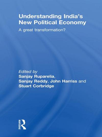 Understanding India’s New Political Economy