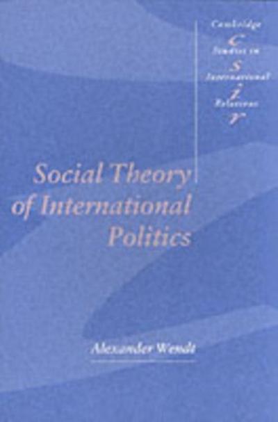 Social Theory of International Politics