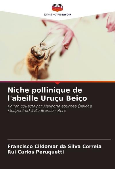 Niche pollinique de l’abeille Uruçu Beiço