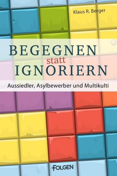 Begegnen statt ignorieren