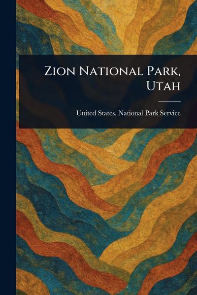 Zion National Park, Utah