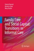 Family Care and Social Capital: Transitions in Inf