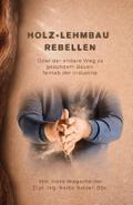 Holz-Lehmbau Rebellen