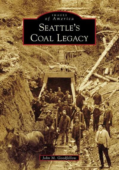 Seattle’s Coal Legacy