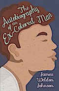 The Autobiography of an Ex-Colored Man