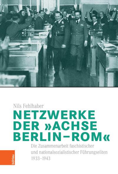 Netzwerke der "Achse Berlin–Rom"