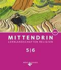 Mittendrin - Unterrichtswerk für katholische Religionslehre - Lernlandschaften Religion Gymnasium/ Sekundarstufe I - Baden-Württemberg und Niedersachsen - Neubearbeitung - Band 1: 5./6. Schuljahr