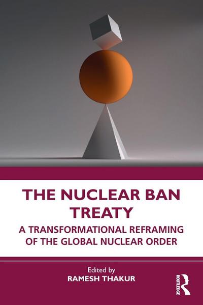 The Nuclear Ban Treaty