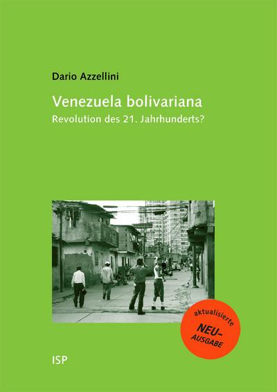 Venezuela Bolivariana; Revolution des 21.Jahrhunderts?